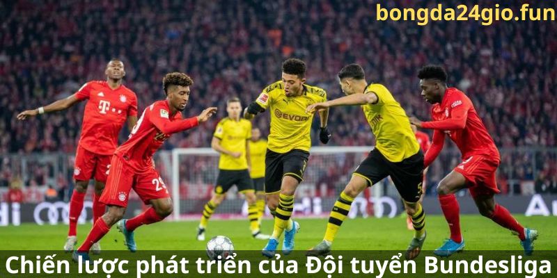 Chiến lược phát triển Đội tuyển tiềm năng vô địch Bundesliga 